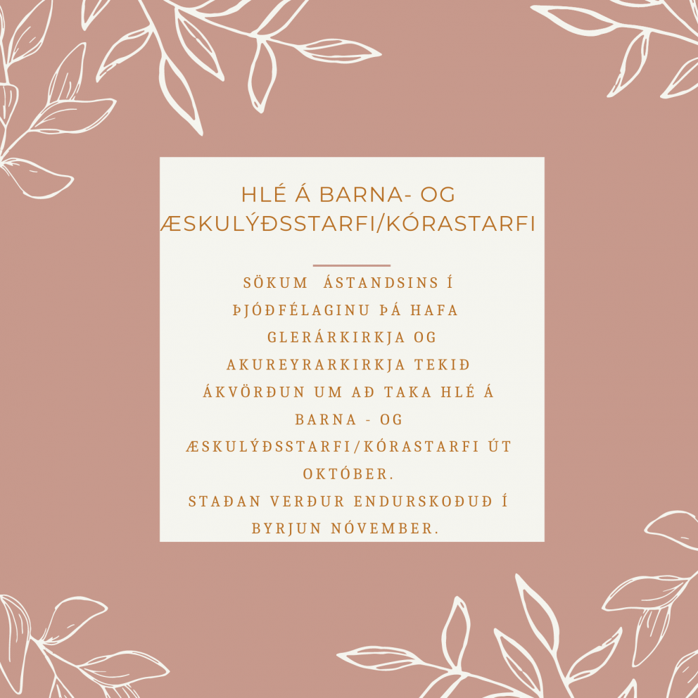 Hlé á barna og æskulýðsstarfi næstu vikur.