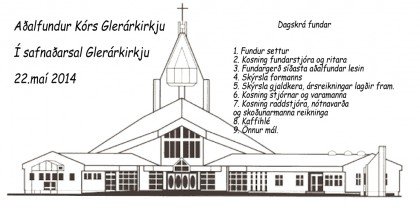 Aðalfundur Kórs Glerárkirkju 22 maí kl. 20.00