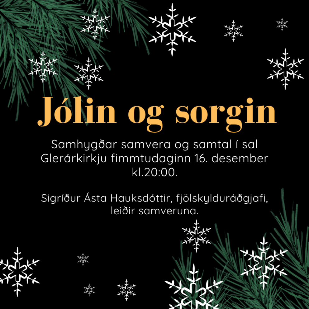 Samhygð: Jólin og sorgin. erindi og samtal 16.desember