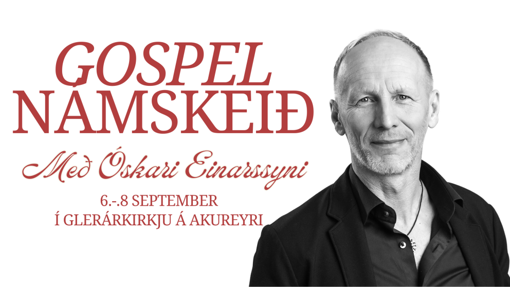 Gospelnámskeið með Óskari Einarssyni.