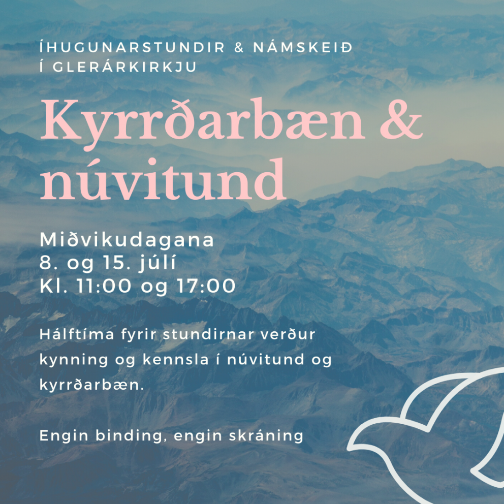 Núvitund og kyrrðarbæn: Íhugunarstundir og kennsla