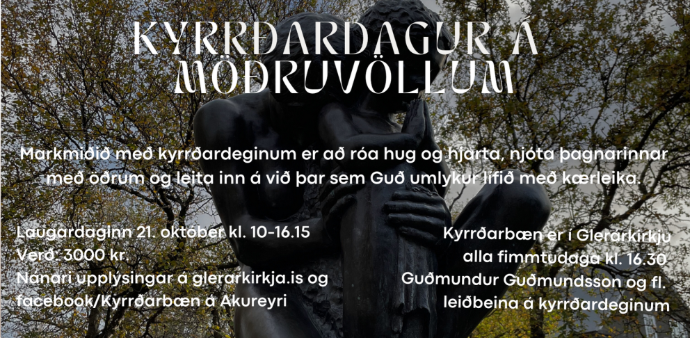 Kyrrðardagur á Möðruvöllum laugardaginn 21. október