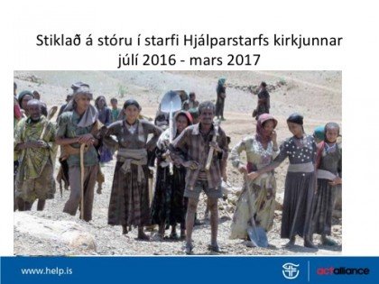 Hjálparstarf kirkjunnar ? kynning á yfirstandandi starfsári