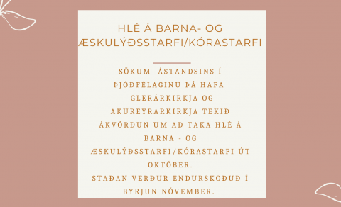 Hlé á barna og æskulýðsstarfi næstu vikur.