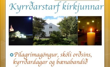 Kyrrðarstarf kirkjunnar - á fræðslukvöldum á miðvikudögum í mars kl. 20-22