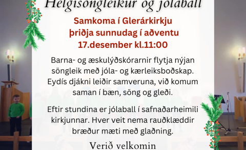 Helgisöngleikur og jólaball þann 3. í aðventu
