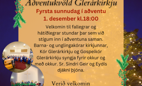 Aðventukvöld Glerárkirkju 1. desember kl.18:00