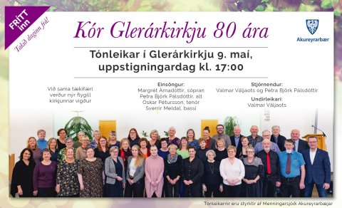 Kór Glerárkirkju 80 ára - tónleikar 9.maí