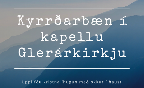 Kyrrðarbæn í Glerárkirkju
