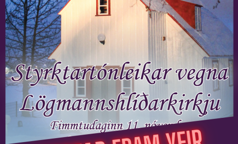 FRESTAÐ - Styrktartónleikar vegna Lögmannshlíðarkirkju