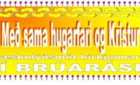 Með sama hugarfari og Kristur - Æskulýðsmót í Brúarásskóla