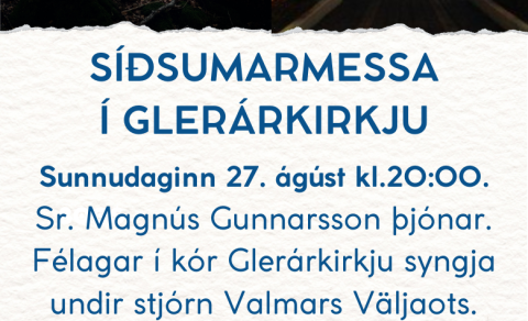 Síðsumarmessa sunnudaginn 27. ágúst kl. 20